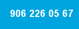 906 226 05 67